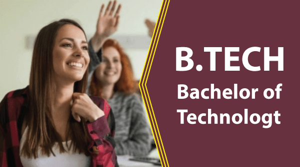 Bachelor Of Technology (B.Tech) - KWT Education & Exams Updates